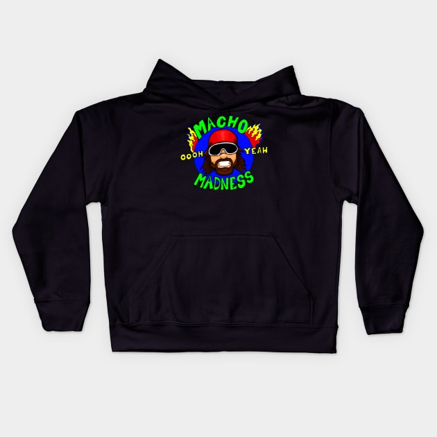 Macho madness oohh yeah Kids Hoodie by donatkotak